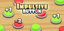 Impulsive Button