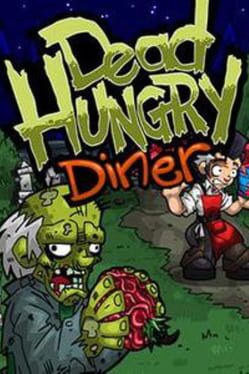 Dead Hungry Diner