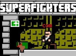 Superfighters